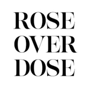 Roseoverdose